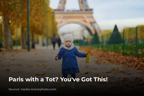 Paris with a Tot?  You've Got This!