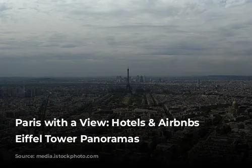 Paris with a View: Hotels & Airbnbs with Eiffel Tower Panoramas