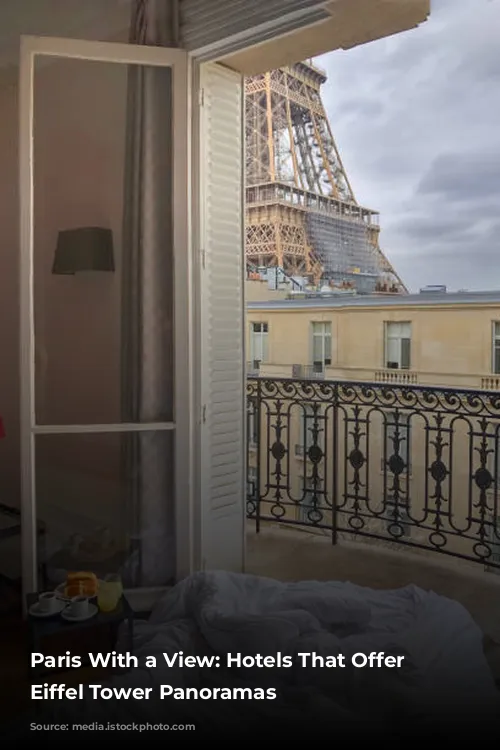 Paris With a View: Hotels That Offer Unforgettable Eiffel Tower Panoramas