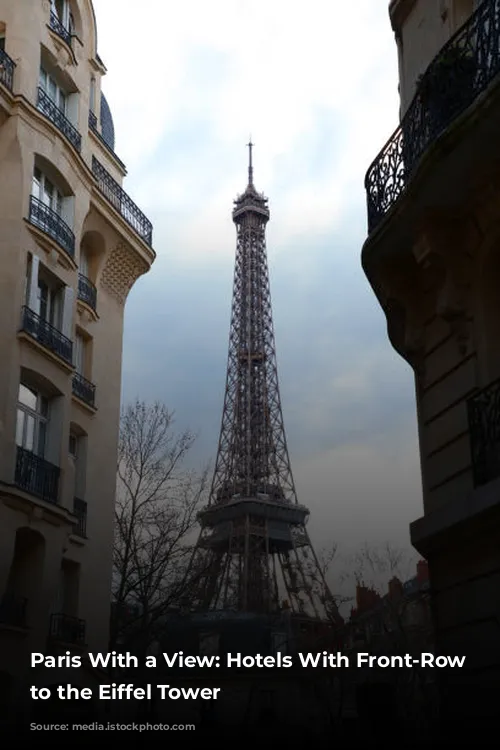 Paris With a View: Hotels With Front-Row Seats to the Eiffel Tower