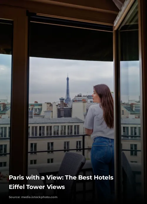 Paris with a View: The Best Hotels with Eiffel Tower Views