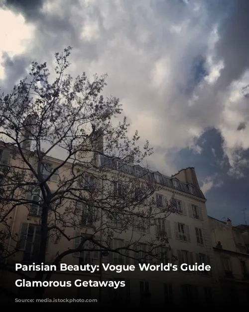 Parisian Beauty: Vogue World's Guide to Glamorous Getaways