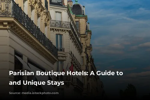 Parisian Boutique Hotels: A Guide to Chic and Unique Stays