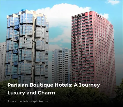 Parisian Boutique Hotels: A Journey of Luxury and Charm