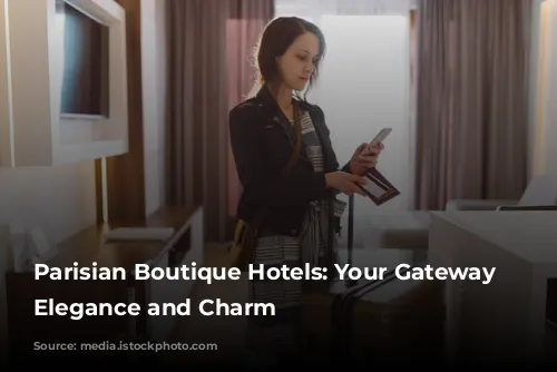 Parisian Boutique Hotels: Your Gateway to Elegance and Charm