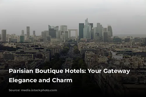 Parisian Boutique Hotels: Your Gateway to Elegance and Charm