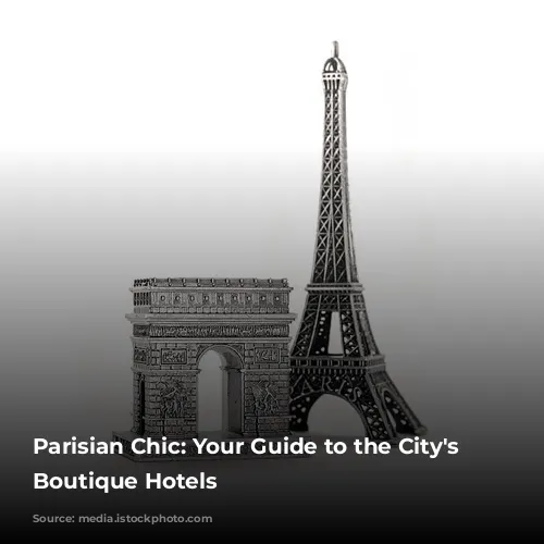 Parisian Chic: Your Guide to the City's Best Boutique Hotels