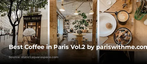 Best Coffee in Paris Vol.2 by pariswithme.com