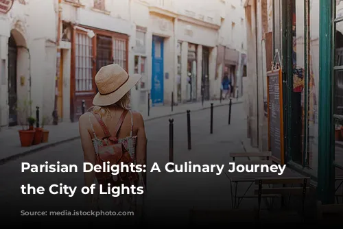 Parisian Delights: A Culinary Journey Through the City of Lights