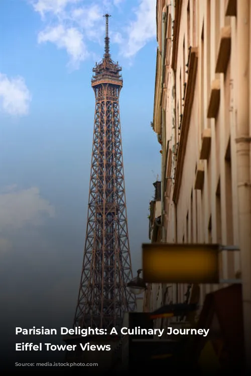 Parisian Delights: A Culinary Journey with Eiffel Tower Views