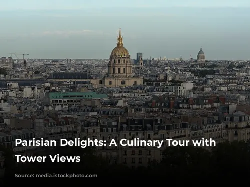 Parisian Delights: A Culinary Tour with Eiffel Tower Views