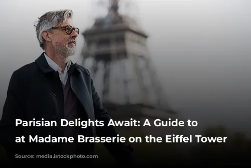 Parisian Delights Await: A Guide to Dining at Madame Brasserie on the Eiffel Tower