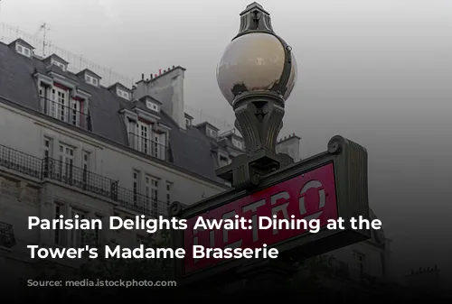 Parisian Delights Await: Dining at the Eiffel Tower's Madame Brasserie