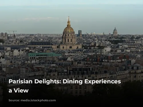 Parisian Delights:  Dining Experiences With a View