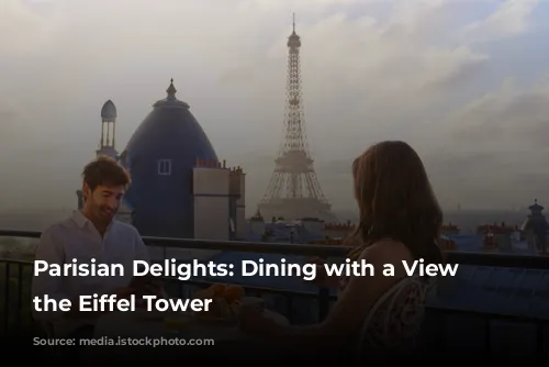 Parisian Delights: Dining with a View of the Eiffel Tower