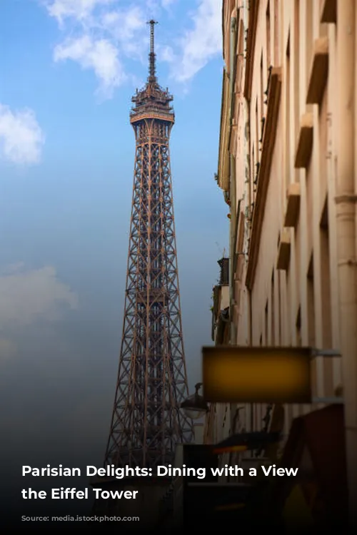 Parisian Delights: Dining with a View of the Eiffel Tower