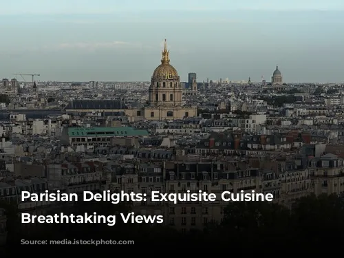 Parisian Delights: Exquisite Cuisine with Breathtaking Views