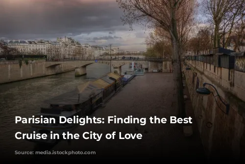 Parisian Delights: Finding the Best Dinner Cruise in the City of Love