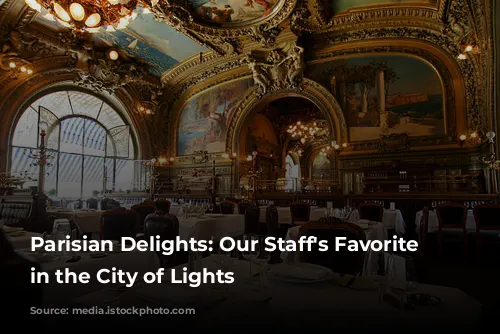 Parisian Delights: Our Staff's Favorite Restaurants in the City of Lights