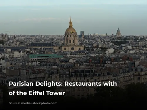 Parisian Delights: Restaurants with Views of the Eiffel Tower