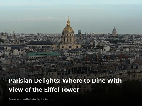 Parisian Delights: Where to Dine With a View of the Eiffel Tower