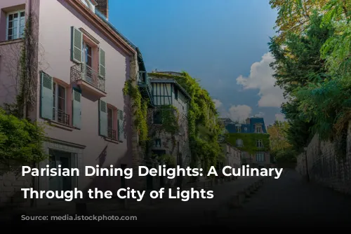 Parisian Dining Delights: A Culinary Adventure Through the City of Lights