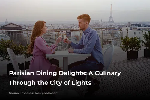 Parisian Dining Delights: A Culinary Journey Through the City of Lights