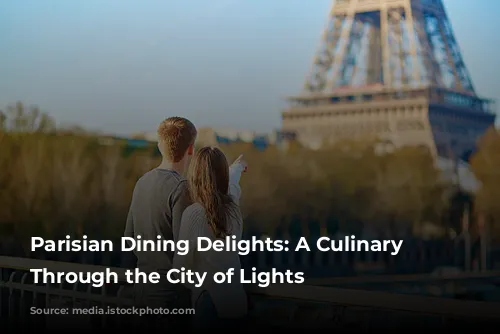 Parisian Dining Delights: A Culinary Journey Through the City of Lights