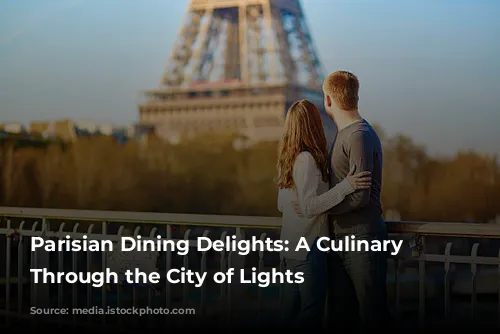 Parisian Dining Delights: A Culinary Journey Through the City of Lights