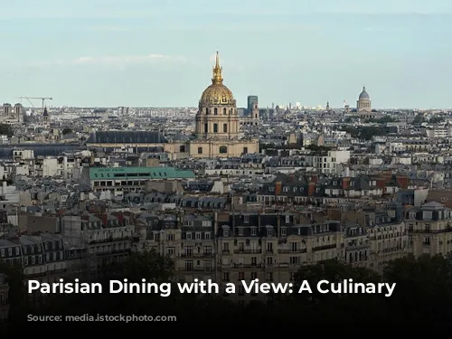 Parisian Dining with a View: A Culinary Journey