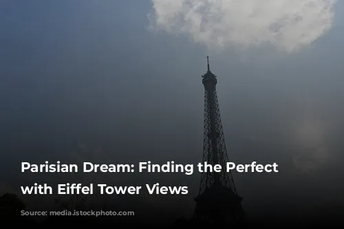 Parisian Dream: Finding the Perfect Hotel with Eiffel Tower Views