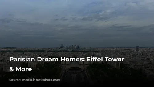  Parisian Dream Homes: Eiffel Tower Views & More