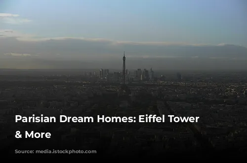  Parisian Dream Homes: Eiffel Tower Views & More