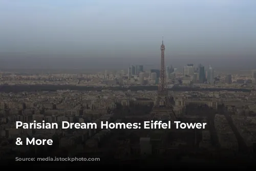  Parisian Dream Homes: Eiffel Tower Views & More