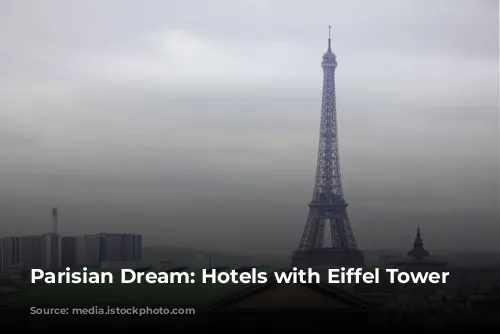 Parisian Dream: Hotels with Eiffel Tower Views