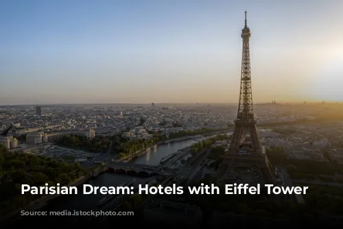 Parisian Dream: Hotels with Eiffel Tower Views