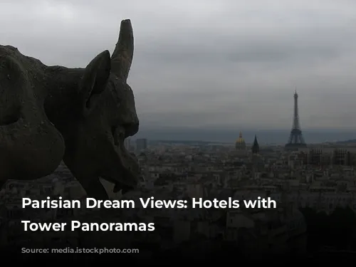 Parisian Dream Views: Hotels with Eiffel Tower Panoramas