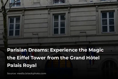 Parisian Dreams: Experience the Magic of the Eiffel Tower from the Grand Hôtel du Palais Royal