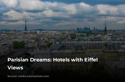 Parisian Dreams: Hotels with Eiffel Tower Views