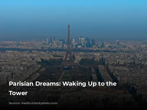 Parisian Dreams: Waking Up to the Eiffel Tower