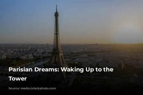 Parisian Dreams: Waking Up to the Eiffel Tower