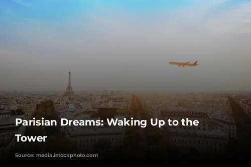 Parisian Dreams: Waking Up to the Eiffel Tower