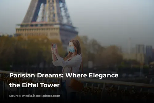 Parisian Dreams: Where Elegance Meets the Eiffel Tower