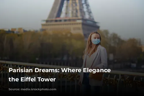 Parisian Dreams: Where Elegance Meets the Eiffel Tower