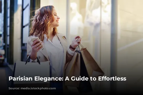 Parisian Elegance: A Guide to Effortless Chic