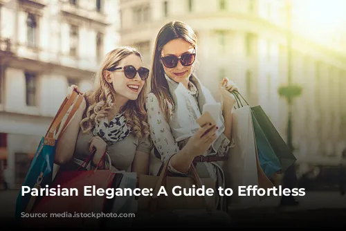 Parisian Elegance: A Guide to Effortless Chic