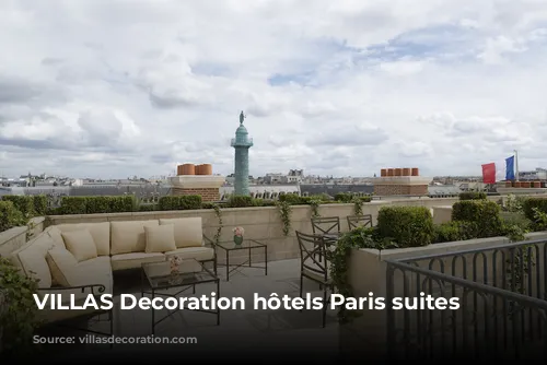 VILLAS Decoration hôtels Paris suites terrasses