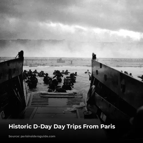 Historic D-Day Day Trips From Paris