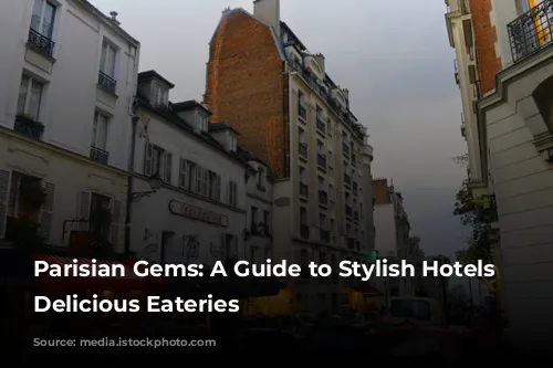 Parisian Gems: A Guide to Stylish Hotels and Delicious Eateries