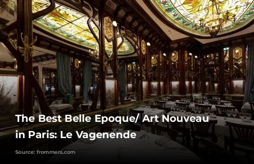 The Best Belle Epoque/ Art Nouveau Cafes in Paris: Le Vagenende